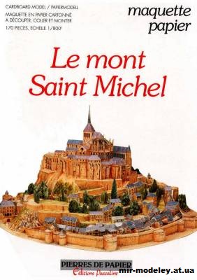 №11906 - Мон-Сен-Мишель / Le mont Saint Michel (Editions Pascaline) из бумаги — развертка (шаблон) papercraft скачать бесплатно | Мир бумажного моделирования