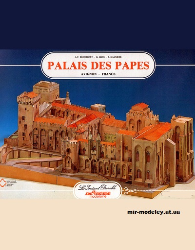 №12641 - Бумажная модель Папский дворец / Palais des Papes (L'Instant Durable 26) из бумаги — развертка (шаблон) papercraft скачать бесплатно | Мир бумажного моделирования