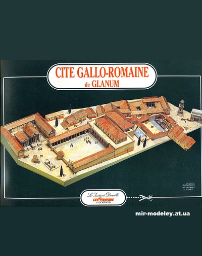 №12645 - Cite Gallo-Romaine de Glanum (L'Instant Durable 35) из бумаги — развертка (шаблон) papercraft скачать бесплатно | Мир бумажного моделирования